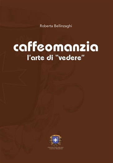 Caffeomanzia - Roberta Bellinzaghi