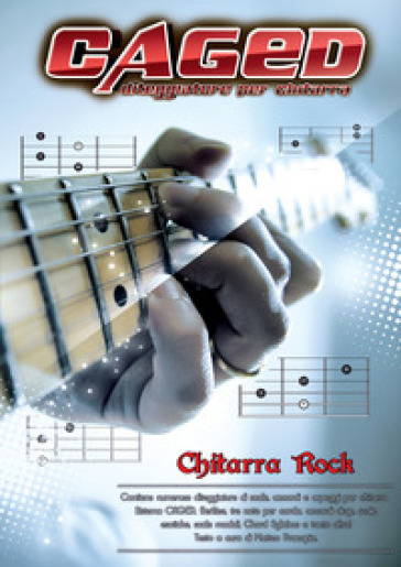 Caged. Diteggiature per chitarra - Matteo Procopio