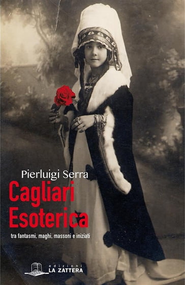 Cagliari esoterica - Pierluigi Serra