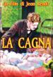 La Cagna (Vers.Orig.Con Sottotitoli Ita)