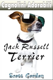 Cagnolini Adorabili: I Jack Russell Terrier