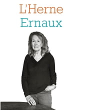 Cahier de L Herne n°138 : Annie Ernaux