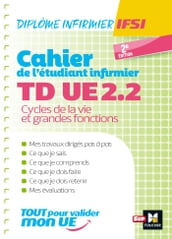 Cahier de T.D. de l étudiant infirmier - UE 2.2 - Cycle de la vie - DEI