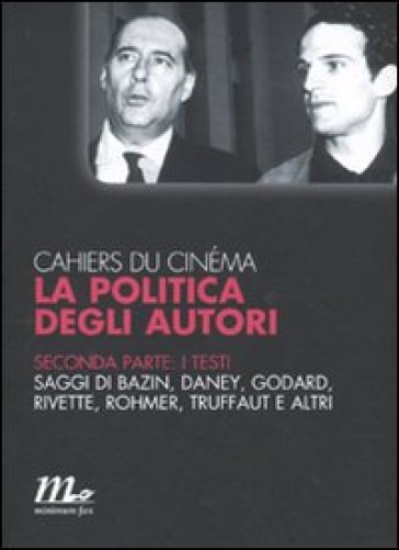 Cahiers du cinéma. La politica degli autori. Vol. 2: I testi