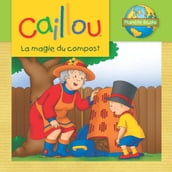 Caillou, La magie du compost