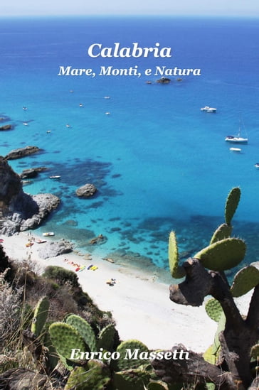 Calabria Mare, Monti E Natura - Enrico Massetti