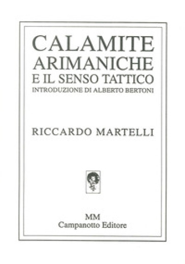 Calamite arimaniche e il senso tattico - Riccardo Martelli
