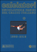 Calciatori. Enciclopedia Panini del calcio italiano 2014-2016. Con indici. 16.