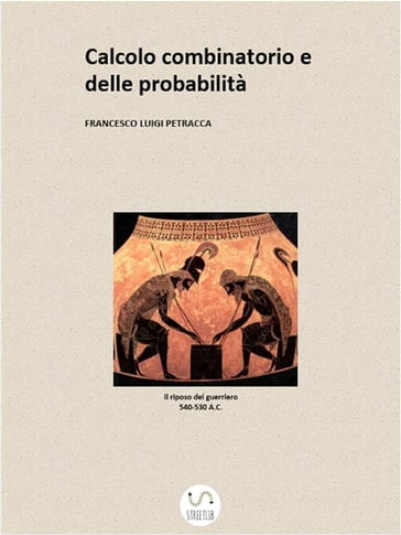 Calcolo Combinatorio e delle Probabilità - Petracca Francesco Luigi
