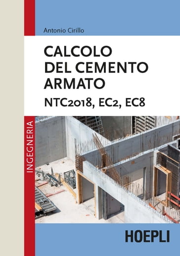 Calcolo del cemento armato - Antonio Cirillo