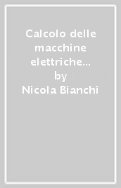 Calcolo delle macchine elettriche col metodo degli elementi finiti