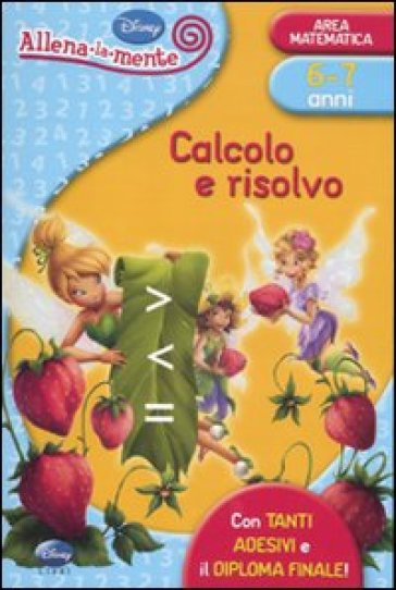 Calcolo e risolvo. Con adesivi. Ediz. illustrata