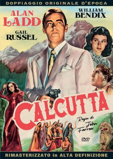 Calcutta - John Farrow