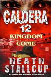 Caldera 12: Kingdom Come