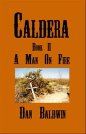 Caldera: Book II - A Man on Fire