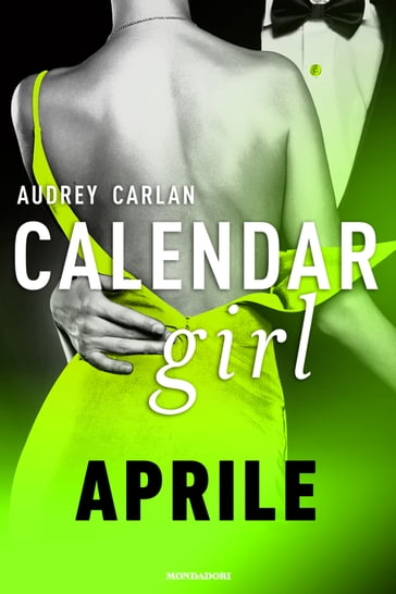 Calendar Girl. Aprile - Audrey Carlan
