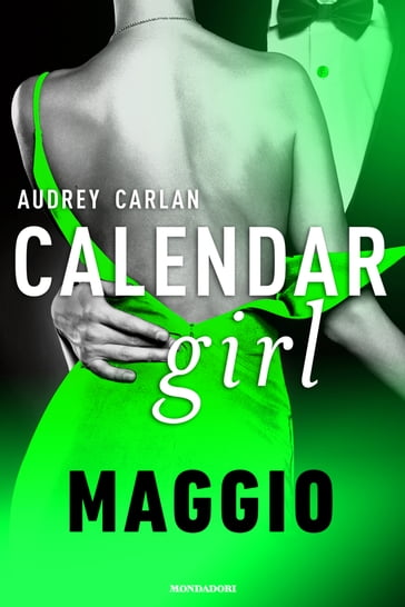 Calendar Girl. Maggio - Audrey Carlan