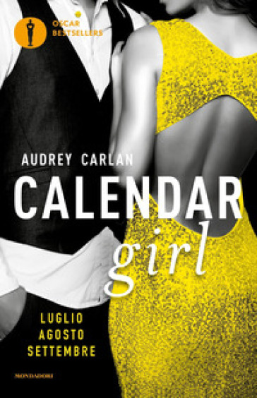 Calendar girl. Luglio, agosto, settembre - Audrey Carlan