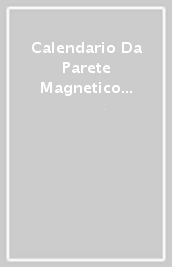 Calendario Da Parete Magnetico 2024 - Nel 2024 Ti Supererai E Vedrai Quanto Ti Divertirai