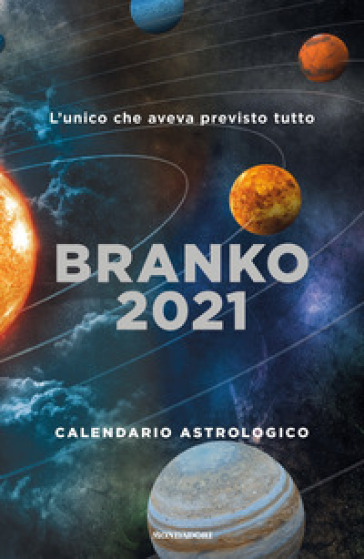 Calendario astrologico 2021. Guida giornaliera segno per segno - Branko