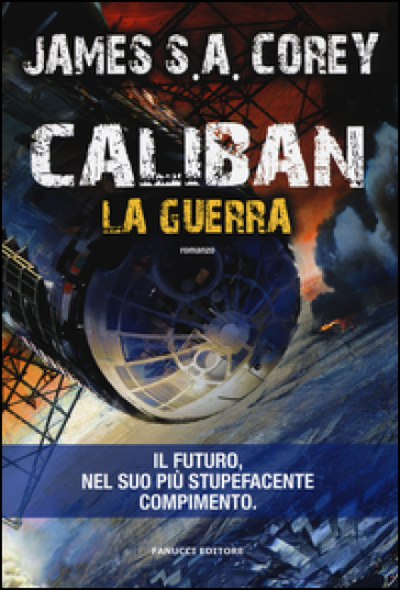 Caliban. La guerra. The Expanse. Vol. 2 - James S. A. Corey