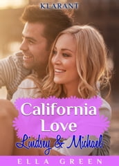 California Love - Lindsey und Michael. Erotischer Roman