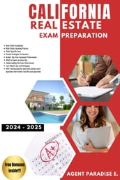 California Real Estate Licence Exam preparation 2024 - 2025   Test Prep Book to Help You Get Your License and certification on Your First try