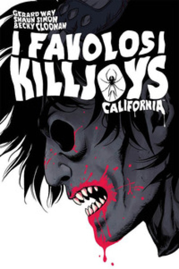 California. I favolosi Killjoys. Nuova ediz. - Gerard Way - Simon Shawn