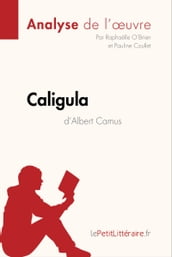 Caligula d Albert Camus (Analyse de l oeuvre)