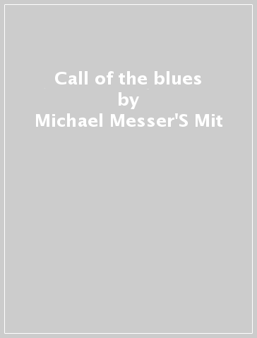 Call of the blues - Michael Messer