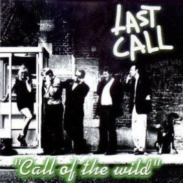 Call of the wild - LAST CALL