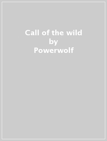 Call of the wild - Powerwolf
