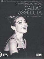 Callas assoluta. La storia dell