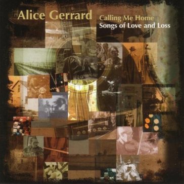 Calling me home - ALICE GERRARD