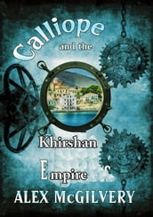 Calliope and the Khirshan Empire