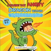 Calming the Angry Dragon Within
