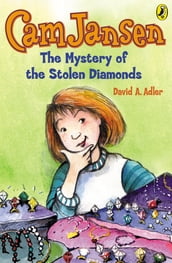 Cam Jansen: The Mystery of the Stolen Diamonds #1