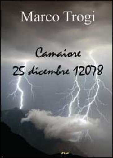 Camaiore. 25 dicembre 12078 - Marco Trogi