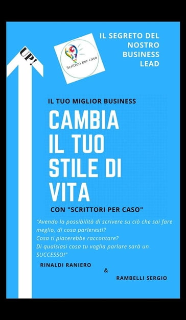 Cambia il Tuo Stile di Vita - Scrittori Per Caso