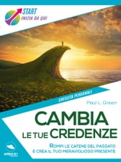 Cambia le tue credenze