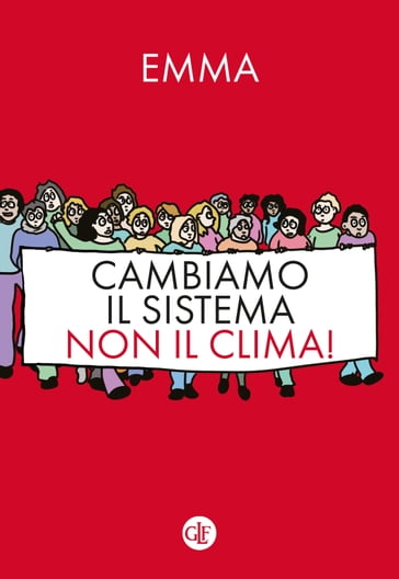 Cambiamo il sistema, non il clima! - Emma