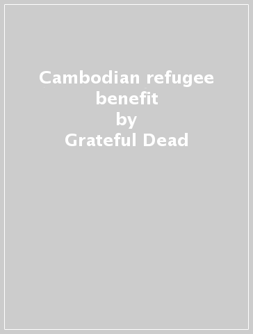 Cambodian refugee benefit - Grateful Dead