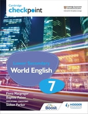 Cambridge Checkpoint Lower Secondary World English Student s Book 7