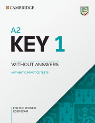 Cambridge English. A2 Key for schools. For revised exam 2020. Student's book. Without answ...