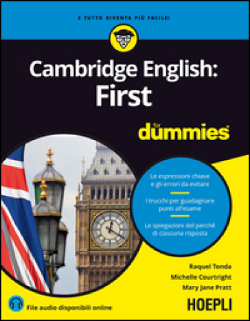 Cambridge English: First for Dummies - Raquel Tonda - Michelle Courtright - Mary J. Pratt