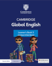 Cambridge Global English. Stages 5. Learner s book. Per la Scuola media. Con espansione online
