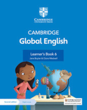 Cambridge Global English. Stages 1-6. Learner s book. Stage 6. Per la Scuola media. Con espansione online