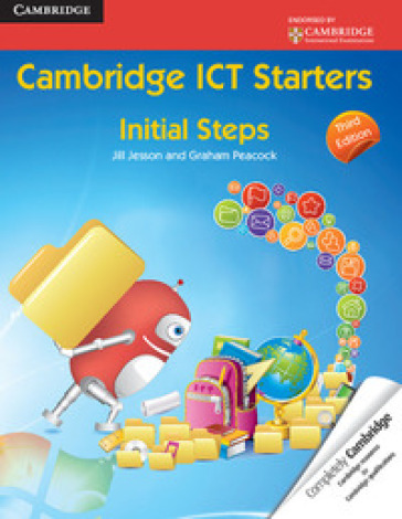 Cambridge ICT starters: initial steps. Per la Scuola media