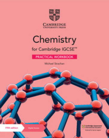 Cambridge IGCSE Chemistry. Practical Workbook. Per le Scuole superiori. Con e-book. Con espansione online - Michael Strachan