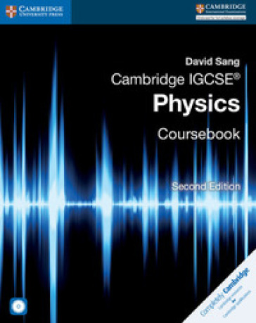 Cambridge IGCSE. Physics. Per le Scuole superiori. Con espansione online - David Sang